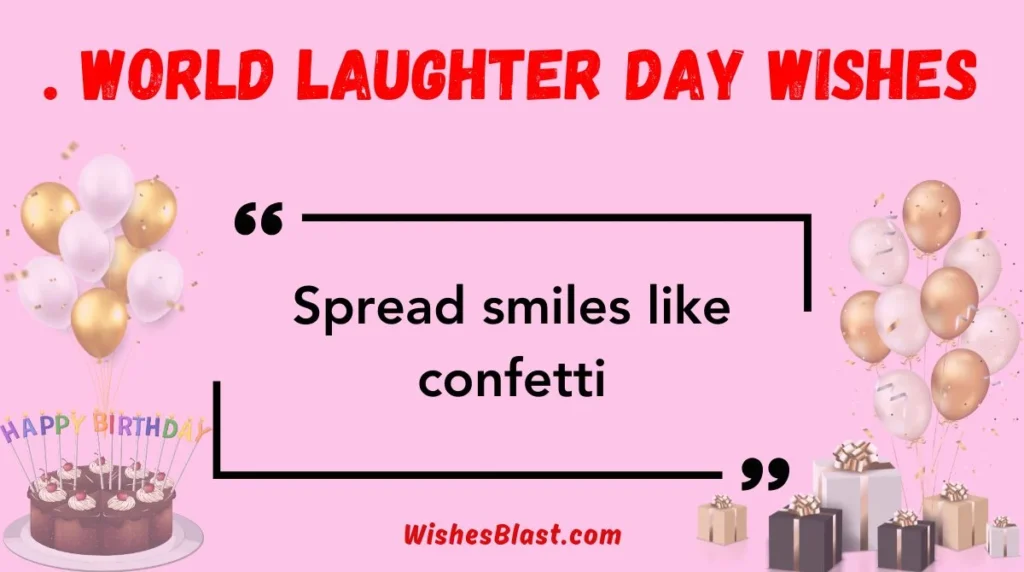 . World Laughter Day Wishes