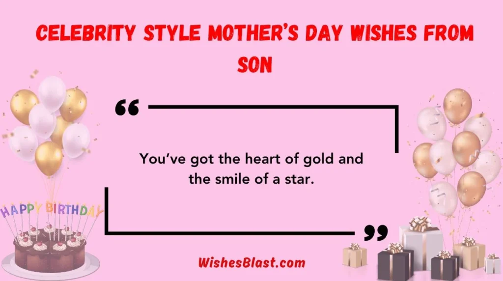 Celebrity Style Motherās Day Wishes from Son