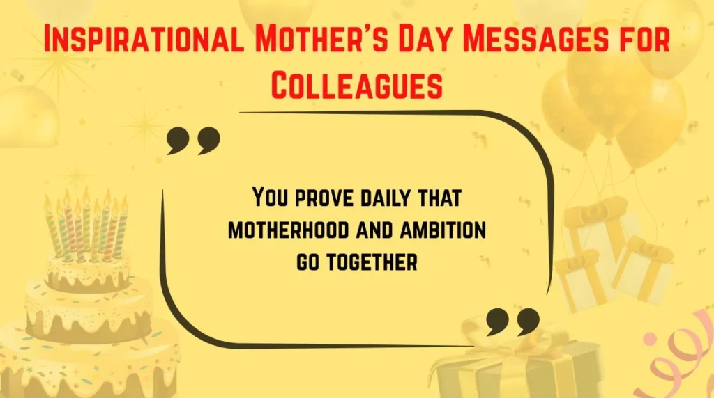 Inspirational Mother’s Day Messages for Colleagues