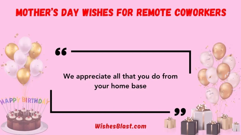 Mother’s Day Wishes for Remote Coworkers